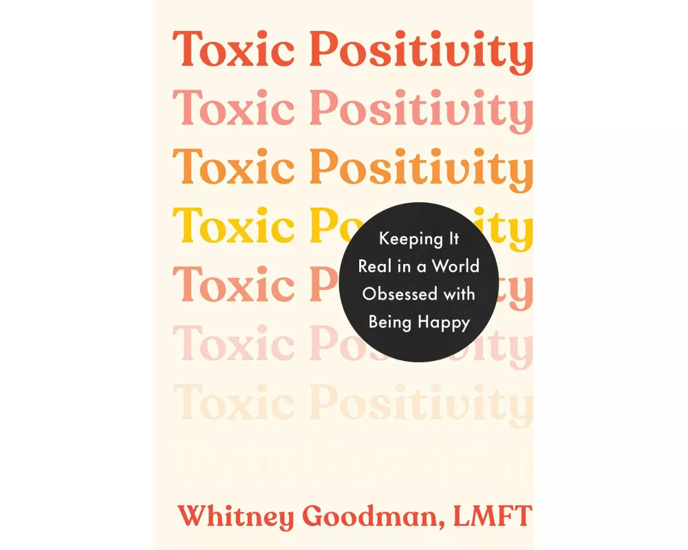 Toxic Positivity