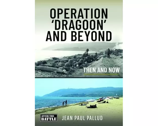 Operation 'Dragoon' and Beyond