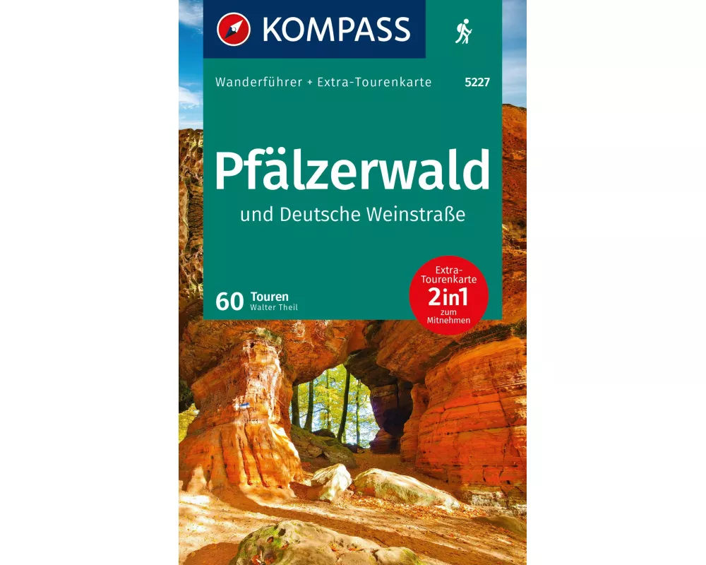 KOMPASS Wanderführer Pfälzerwald und Deutsche Weinstraße, 60 Touren mit Extra-Tourenkarte