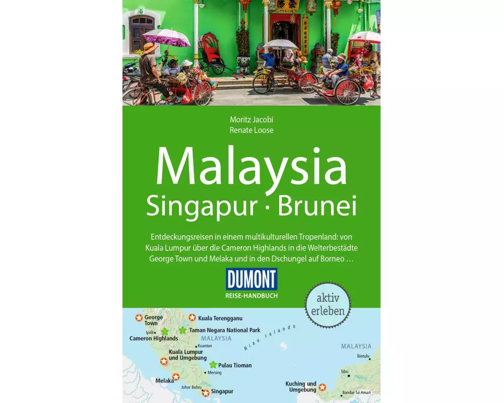 DuMont Reise-Handbuch Reiseführer Malaysia, Singapur, Brunei