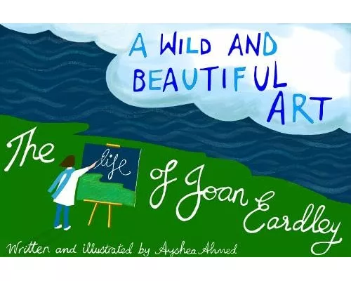 A Wild and Beautiful Art