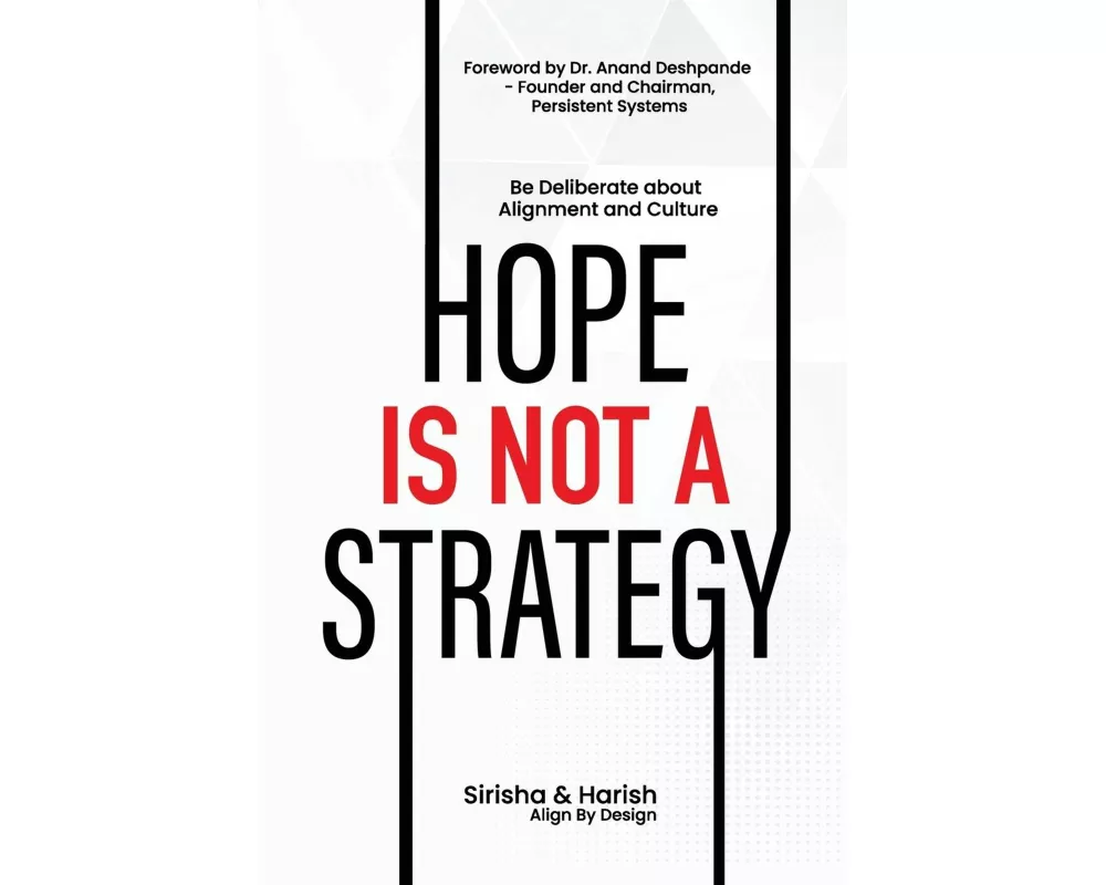 Hope Is Not A Strategy