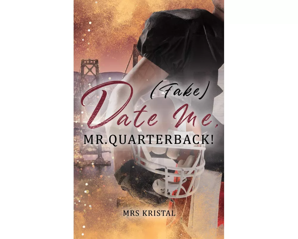 (Fake) Date Me, Mr. Quarterback!