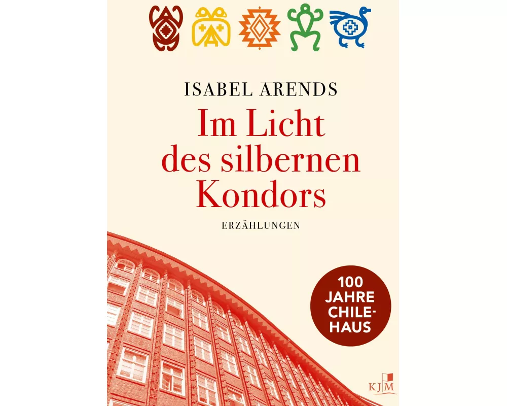 Im Licht des silbernen Kondors. Erzählungen