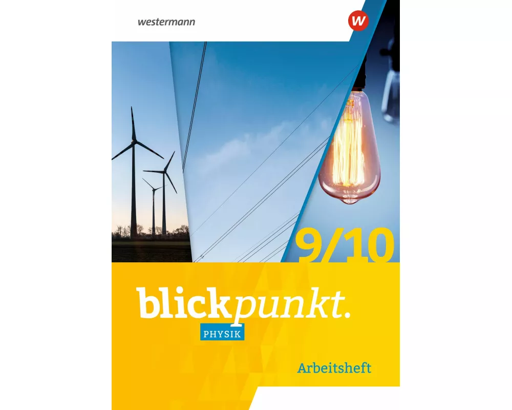 Blickpunkt Physik 9710. Arbeitsheft. Für Mecklenburg-Vorpommern, Sachsen-Anhalt, Sachsen, Thüringen, Berlin und Brandenburg