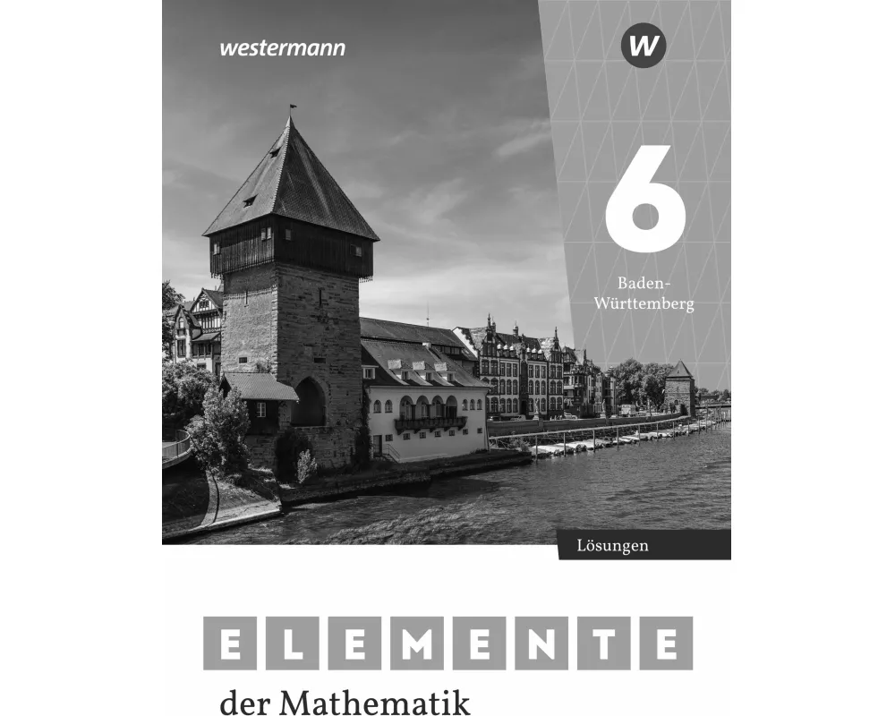 Elemente der Mathematik SI 6. Lösungen. Für Baden-Württemberg