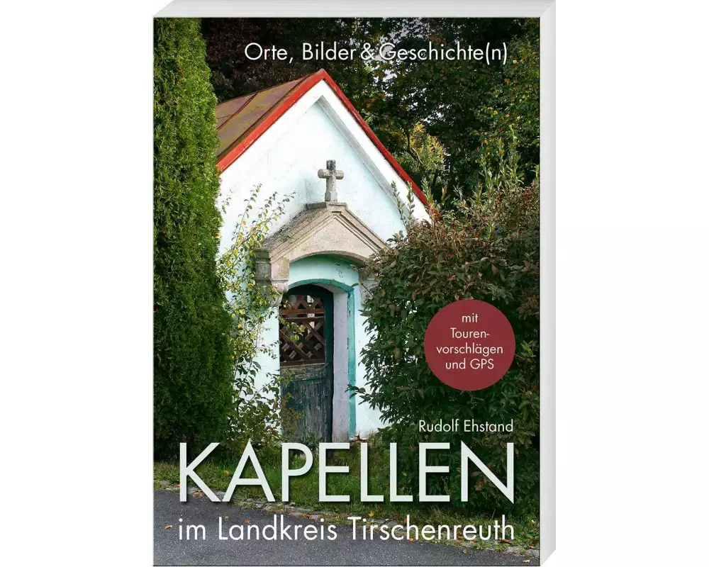 Kapellen im Landkreis Tirschenreuth