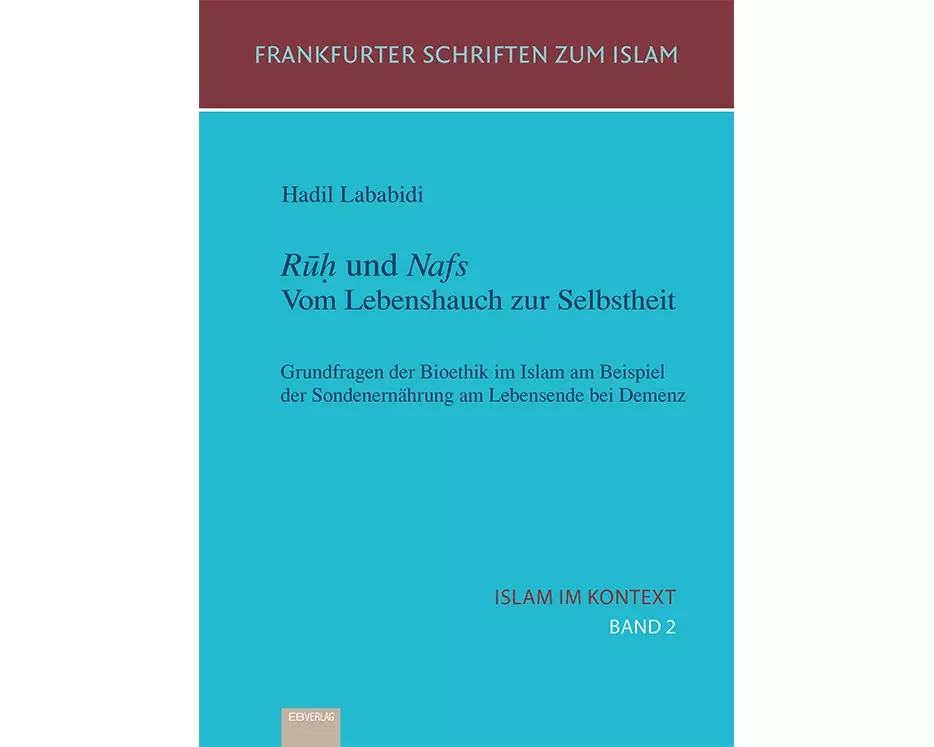 Islam im Kontext 02: Rúh und Nafs. Vom Lebenshauch zur Selbstheit