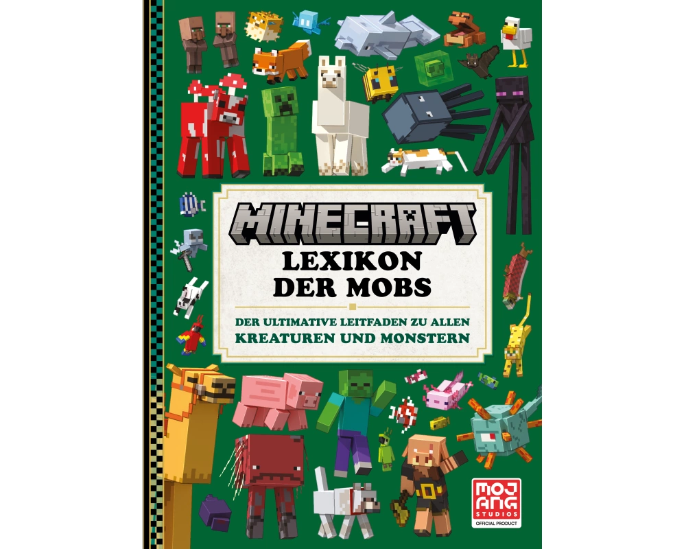 Minecraft Lexikon der Mobs. Der ultimative Leitfaden zu allen Kreaturen und Monstern