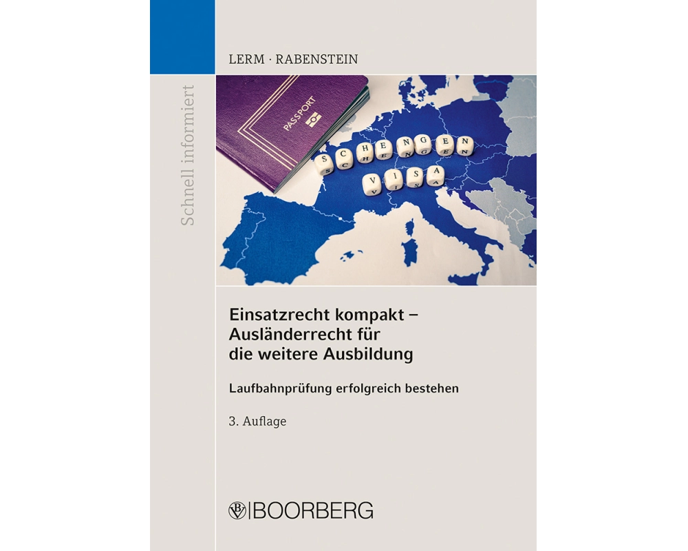Einsatzrecht kompakt - Ausländerrecht für die weitere Ausbildung