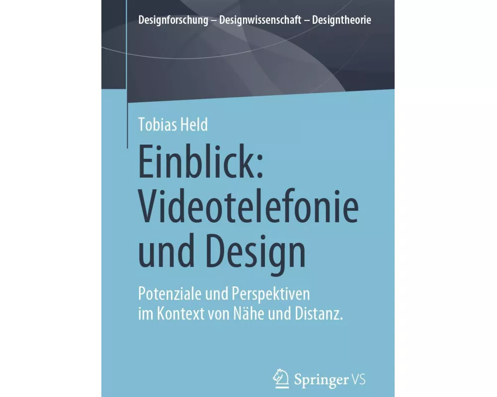 Einblick: Videotelefonie und Design