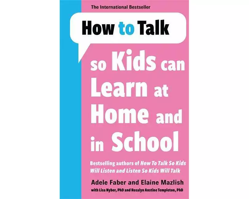 How to Talk so Kids Can Learn at Home and in School