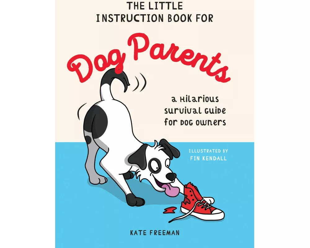 The Little Instruction Book for Dog Parents