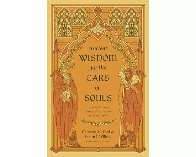Ancient Wisdom for the Care of Souls