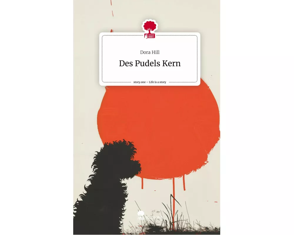 Des Pudels Kern. Life is a Story - story.one