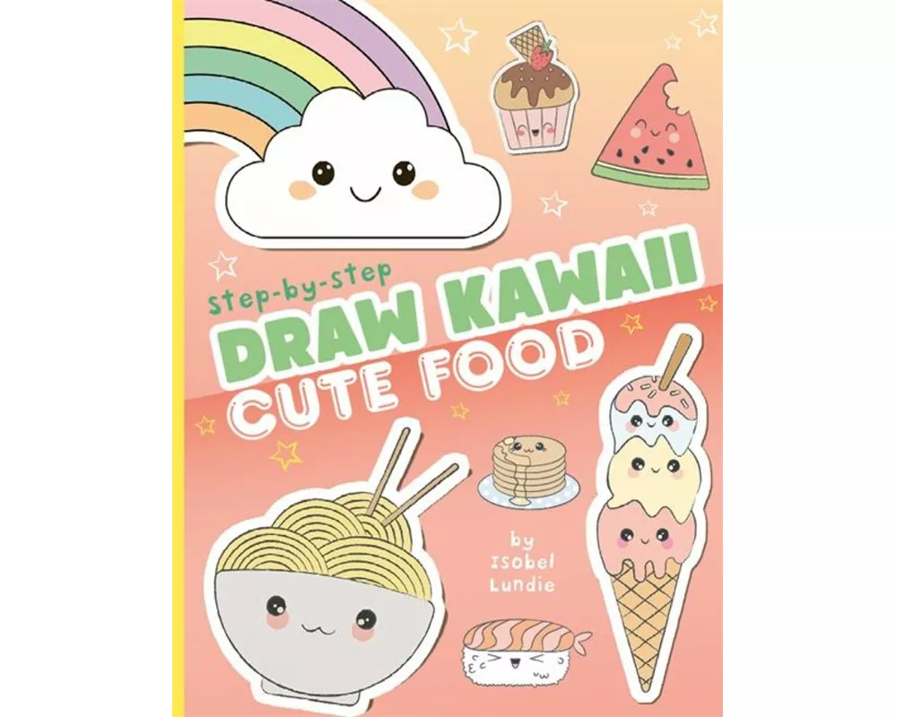 Draw Kawaii: Cute Food