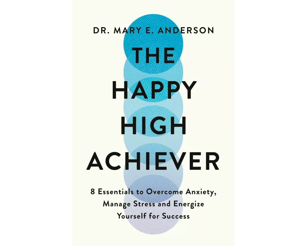 The Happy High Achiever