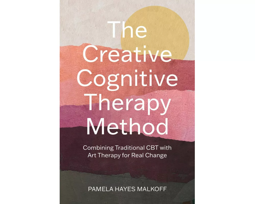 The Creative Cognitive Therapy Method