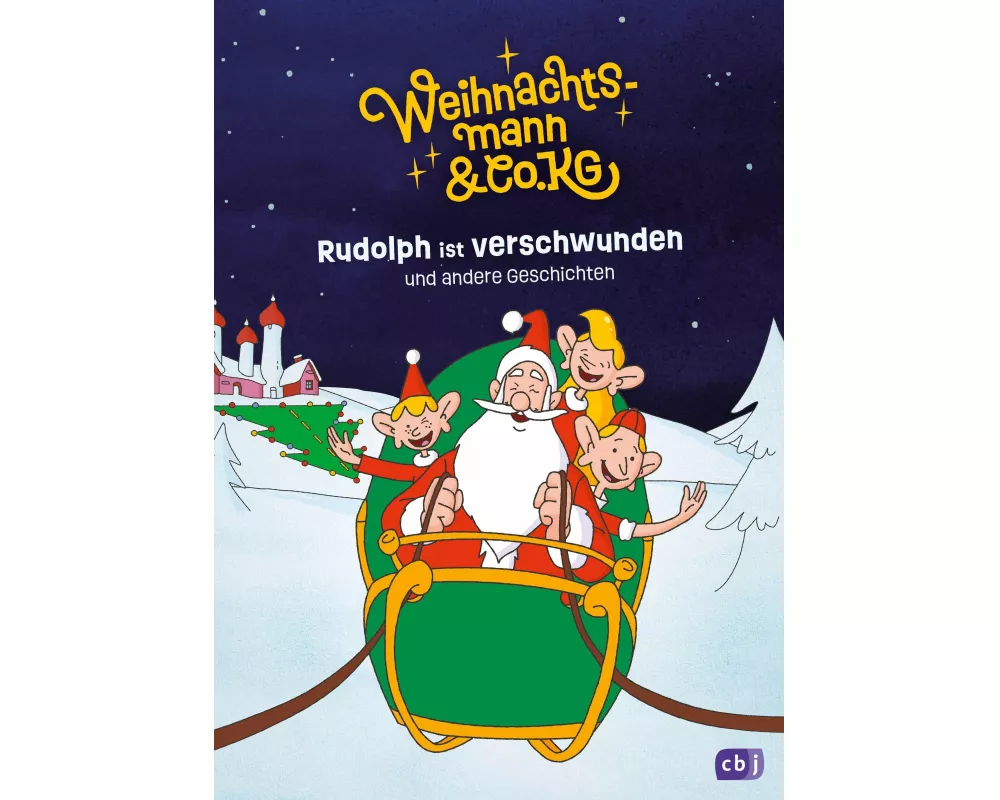 Weihnachtsmann & Co. KG – Rudolph ist verschwunden und andere Geschichten