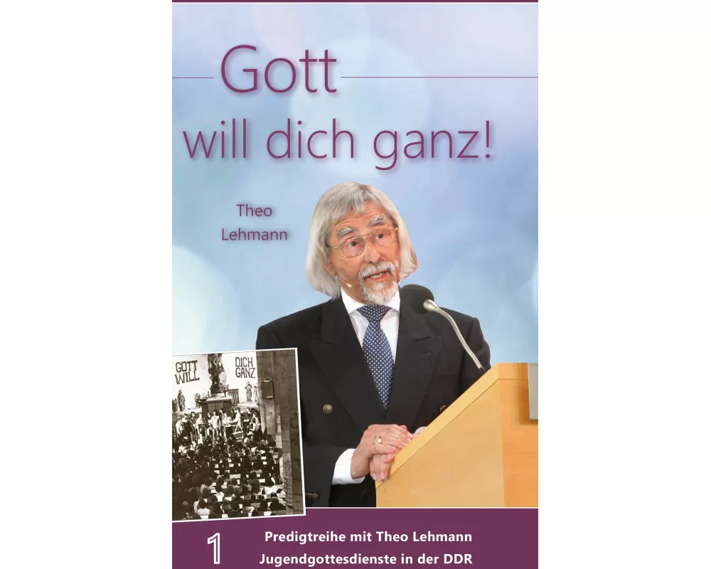 Gott will dich ganz!