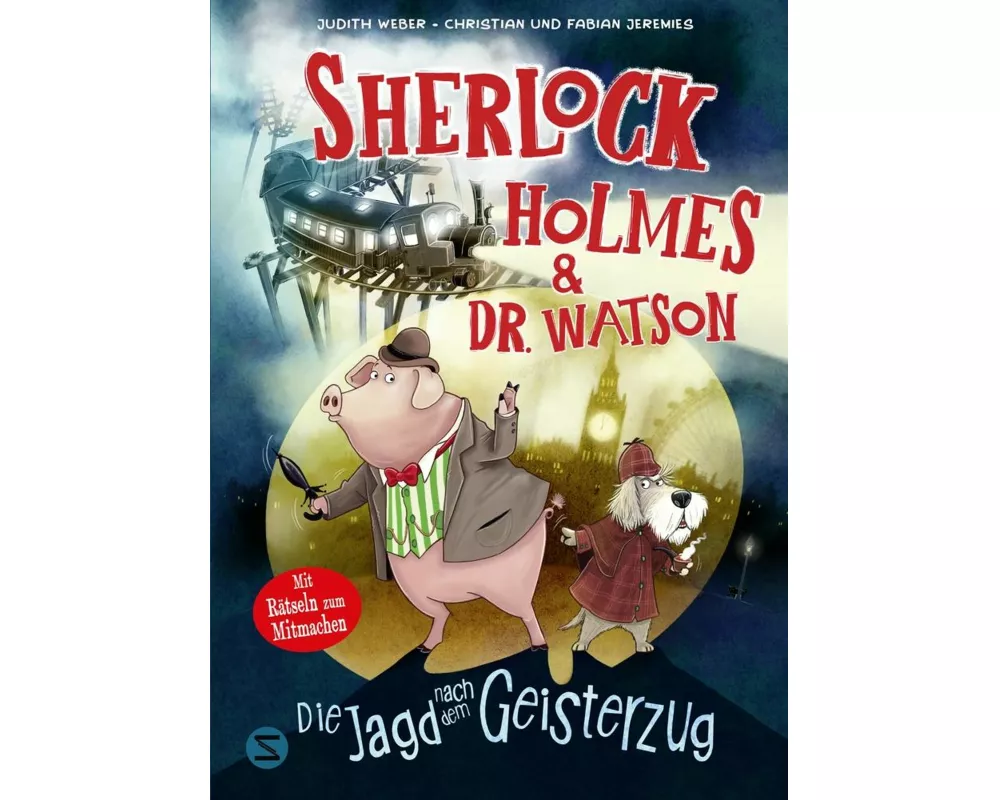 Sherlock Holmes & Dr. Watson. Die Jagd nach dem Geisterzug (Band 1)