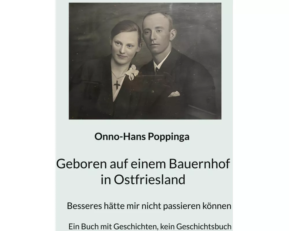 Geboren auf einem Bauernhof in Ostfriesland