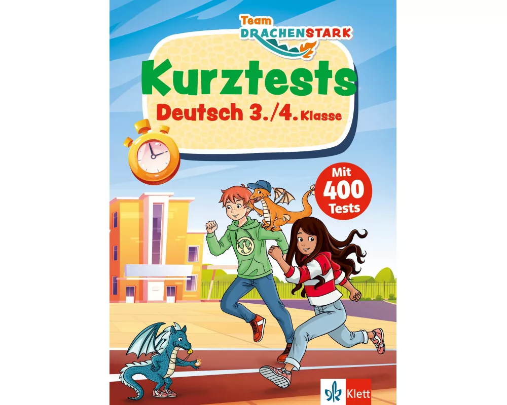Klett Team Drachenstark: Kurztests Deutsch 3./4. Klasse