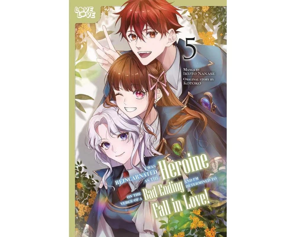 I Was Reincarnated as the Heroine on the Verge of a Bad Ending, and I'm Determined to Fall in Love!, Volume 5