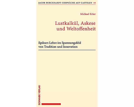 Lustkalkül, Askese und Weltoffenheit