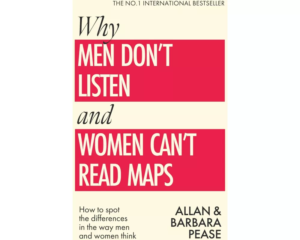 Why Men Don't Listen & Women Can't Read Maps