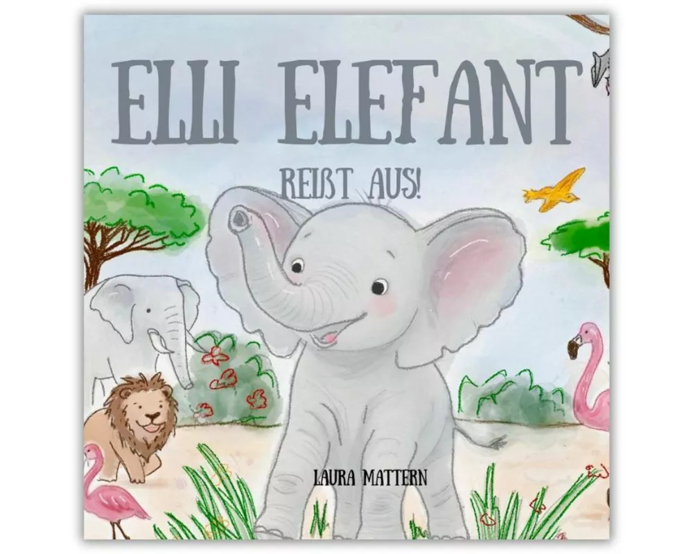Elli Elefant reißt aus!