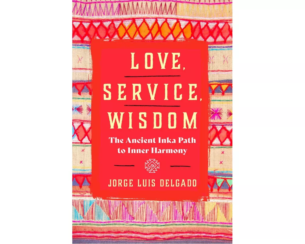 Love, Service, Wisdom