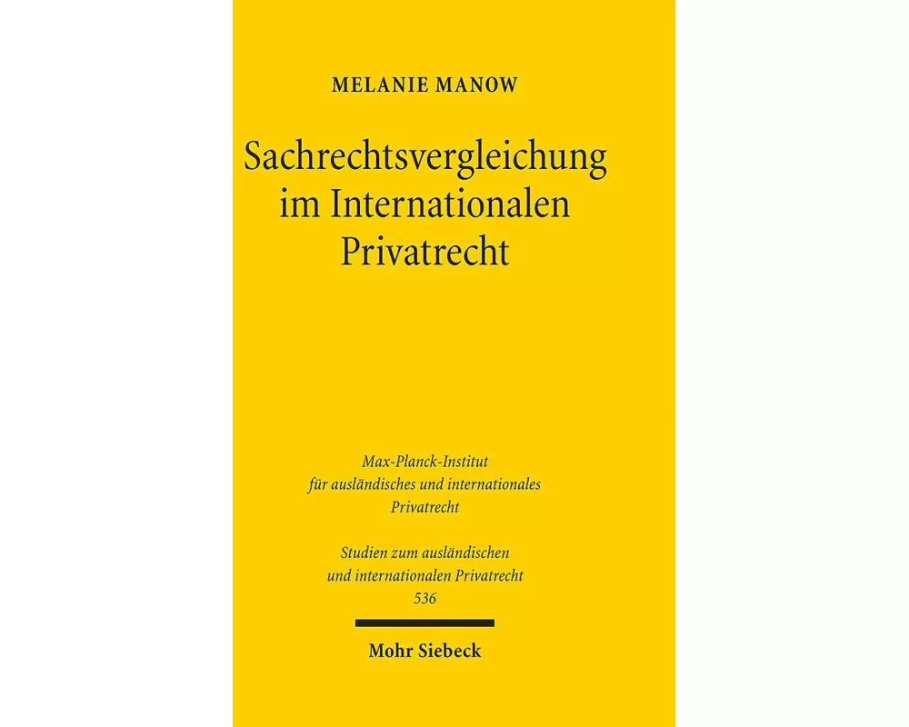 Sachrechtsvergleichung im Internationalen Privatrecht