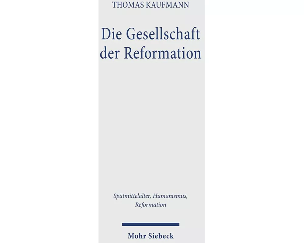 Die Gesellschaft der Reformation