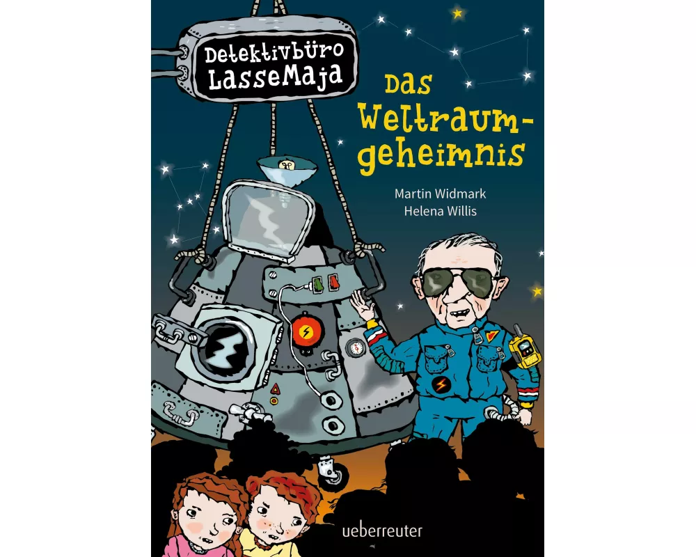 Detektivbüro LasseMaja – Das Weltraumgeheimnis (Detektivbüro LasseMaja, Bd. 37)