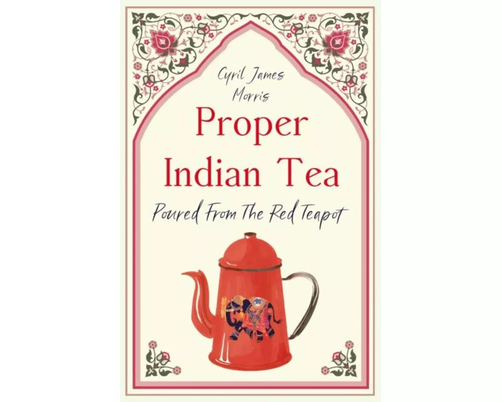 Proper Indian Tea