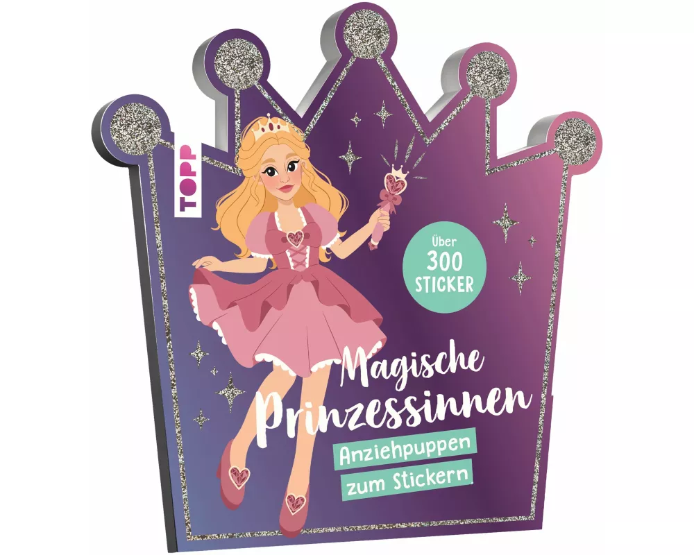 Stickerbuch: Anziehpuppen zum Stickern. Magische Prinzessinnen