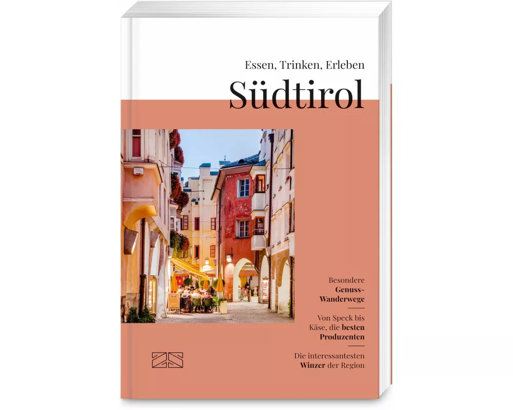 Essen, Trinken, Erleben – Südtirol