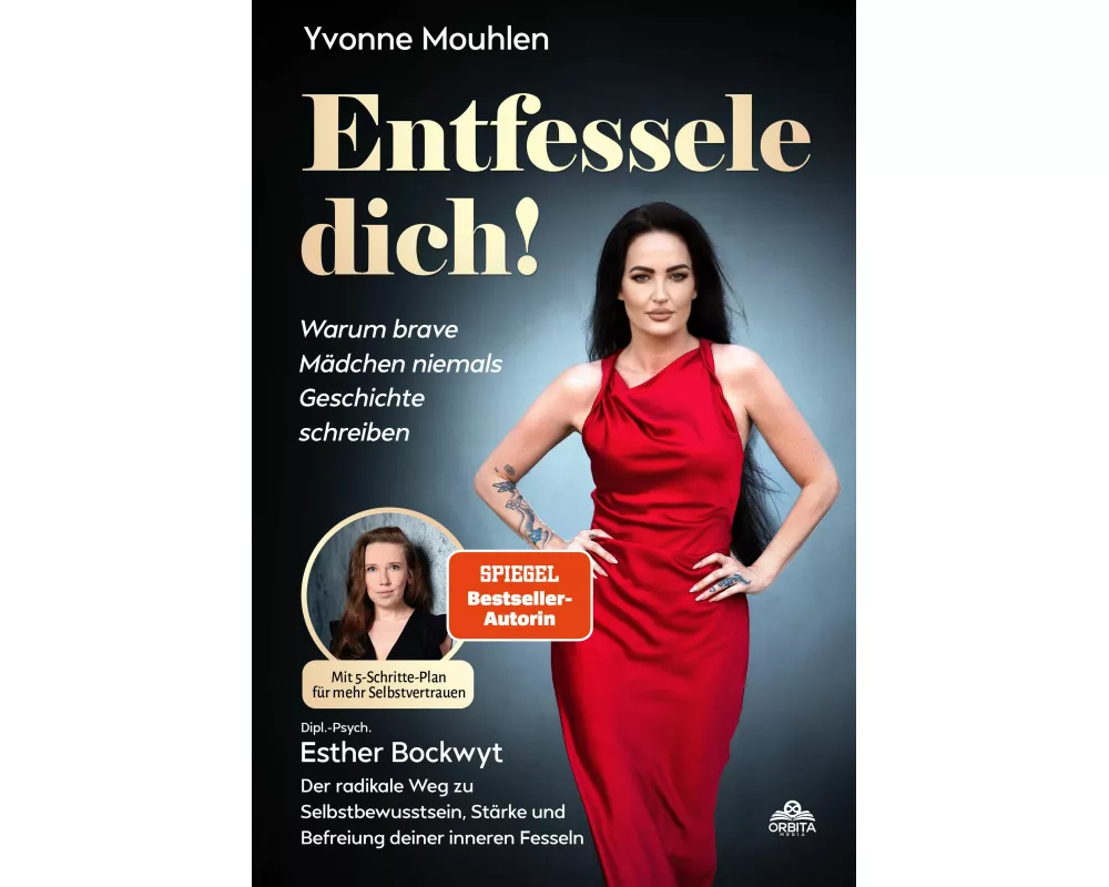 Entfessele dich! - Warum brave Mädchen niemals Geschichte schreiben