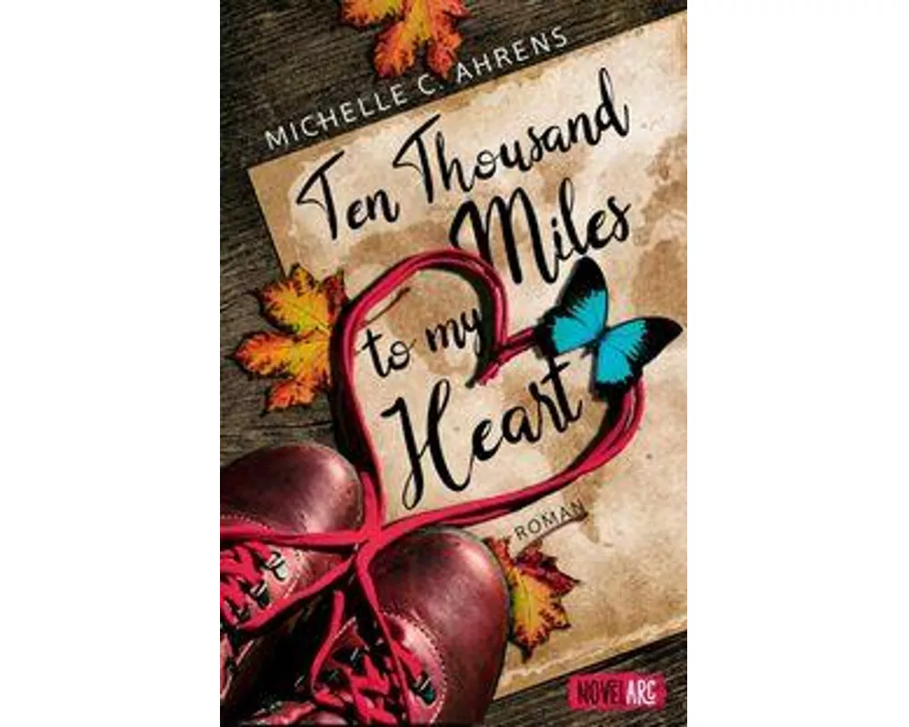 Ten Thousand Miles to My Heart