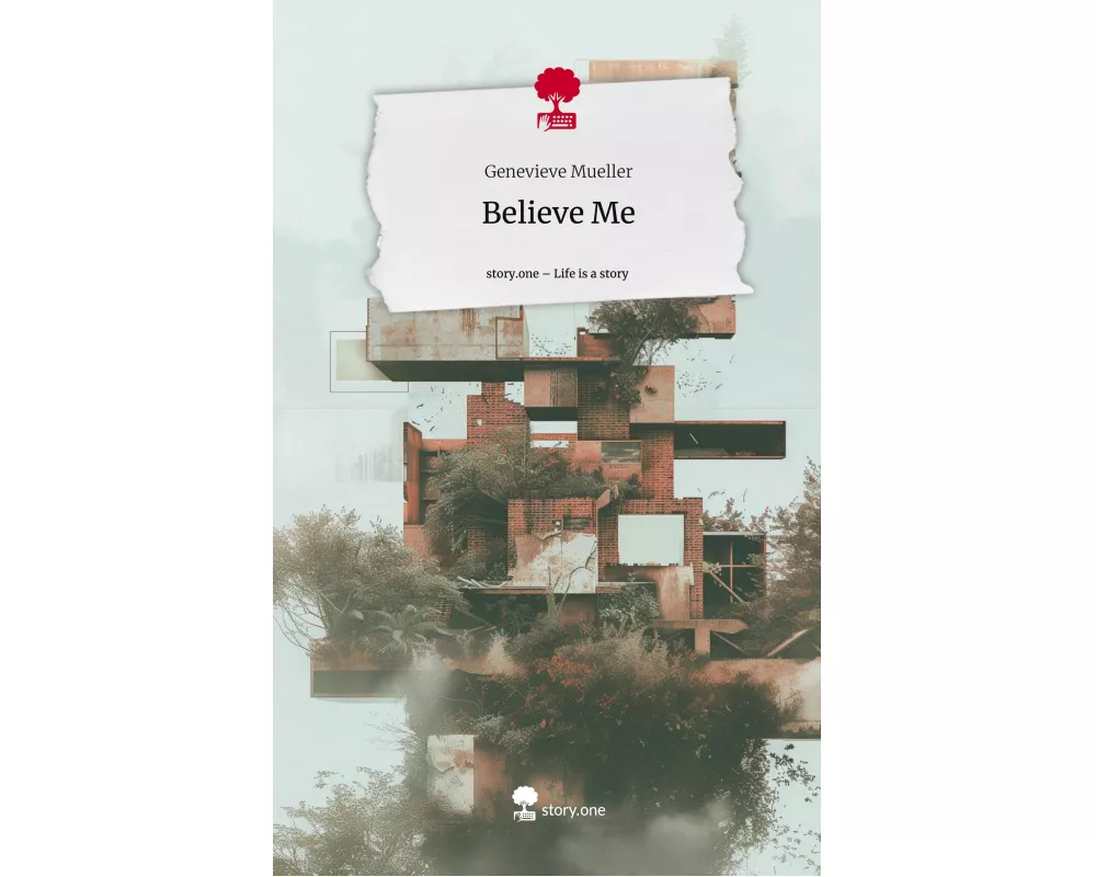 Believe Me. Life is a Story - story.one