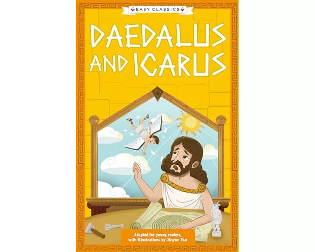 Greek Classics: Daedalus and Icarus (Easy Classics)