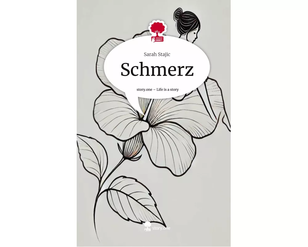 Schmerz. Life is a Story - story.one