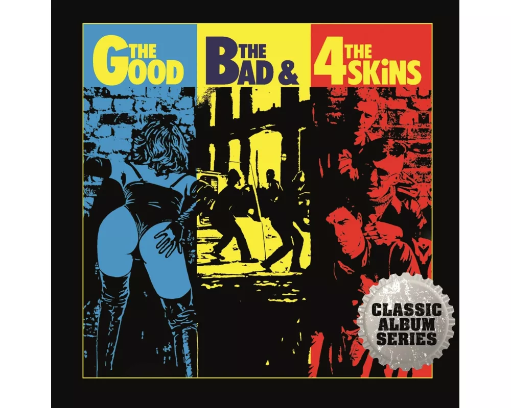 The Good,the Bad and the 4 Skins Expanded CD Edit