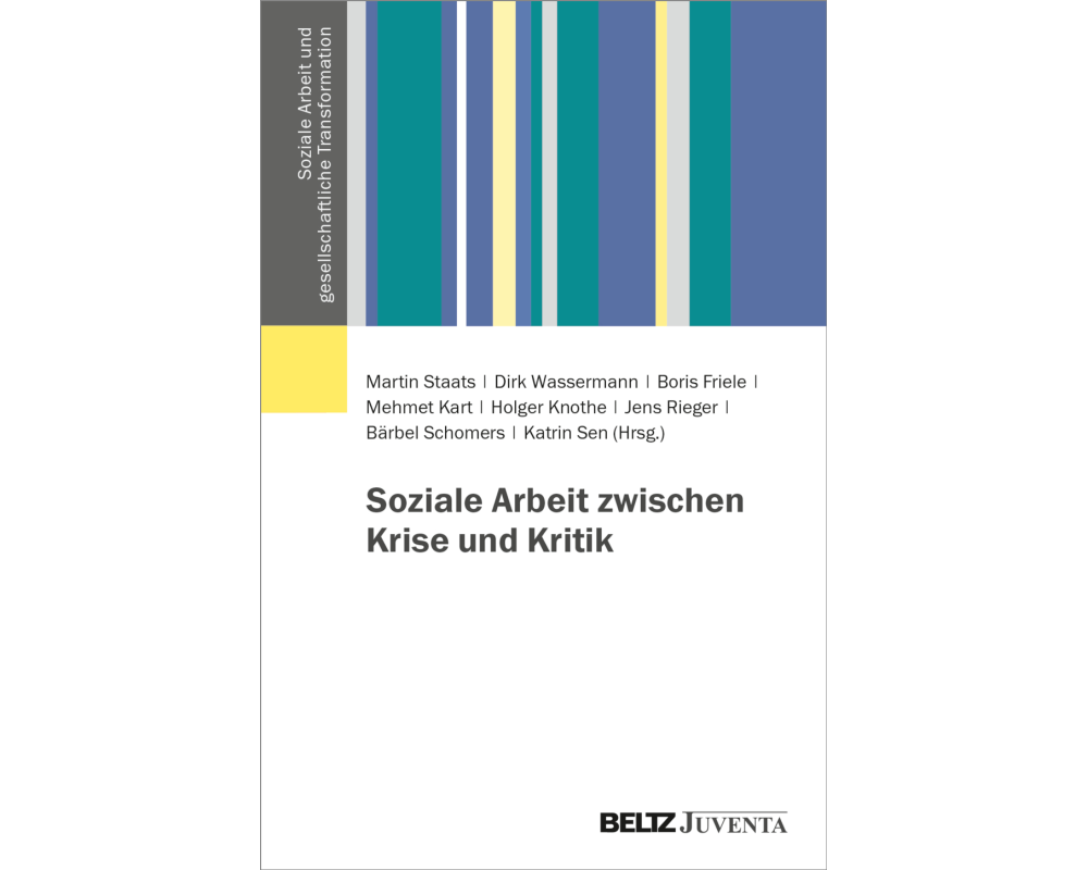 Soziale Arbeit zwischen Krise und Kritik