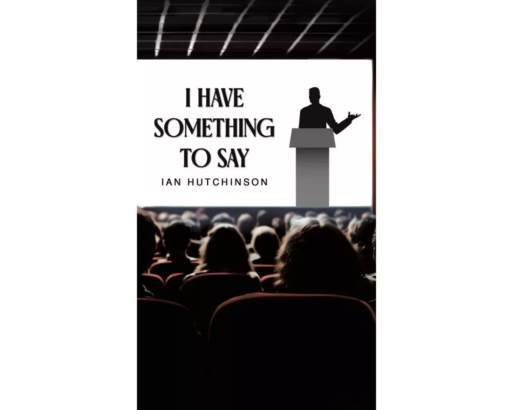 I Have Something To Say