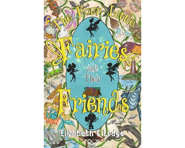 The Four Little Fairies and Their Friends
