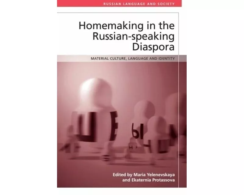 Homemaking in the Russian-Speaking Diaspora