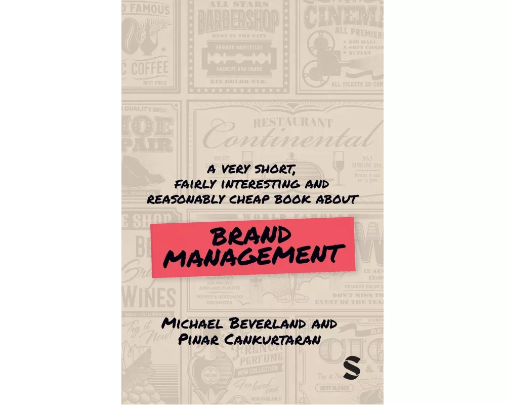 A Very Short, Fairly Interesting and Reasonably Cheap Book about Brand Management