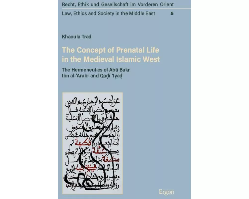 The Concept of Prenatal Life in the Medieval Islamic West